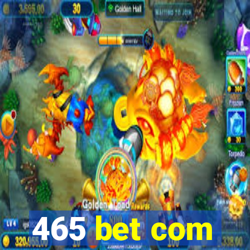 465 bet com